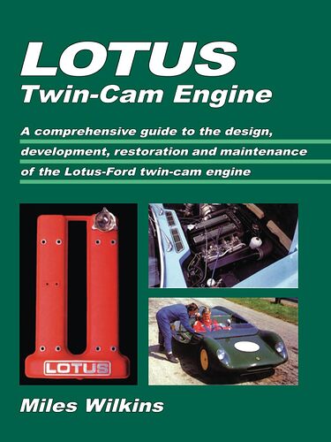 Lotus Twin-Cam Engine by Miles Wilkins - Books - LotusElan.net